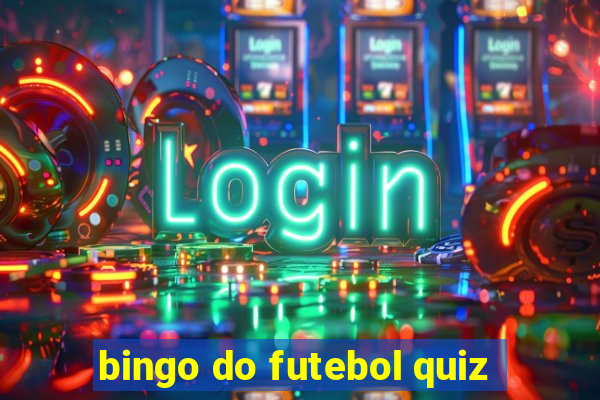 bingo do futebol quiz